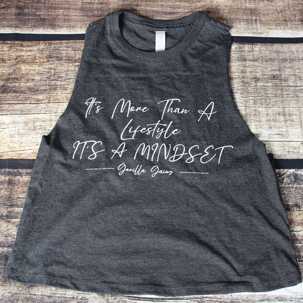 It's More Than a Lifestyle, It's a Mindset Racerback Crop Top