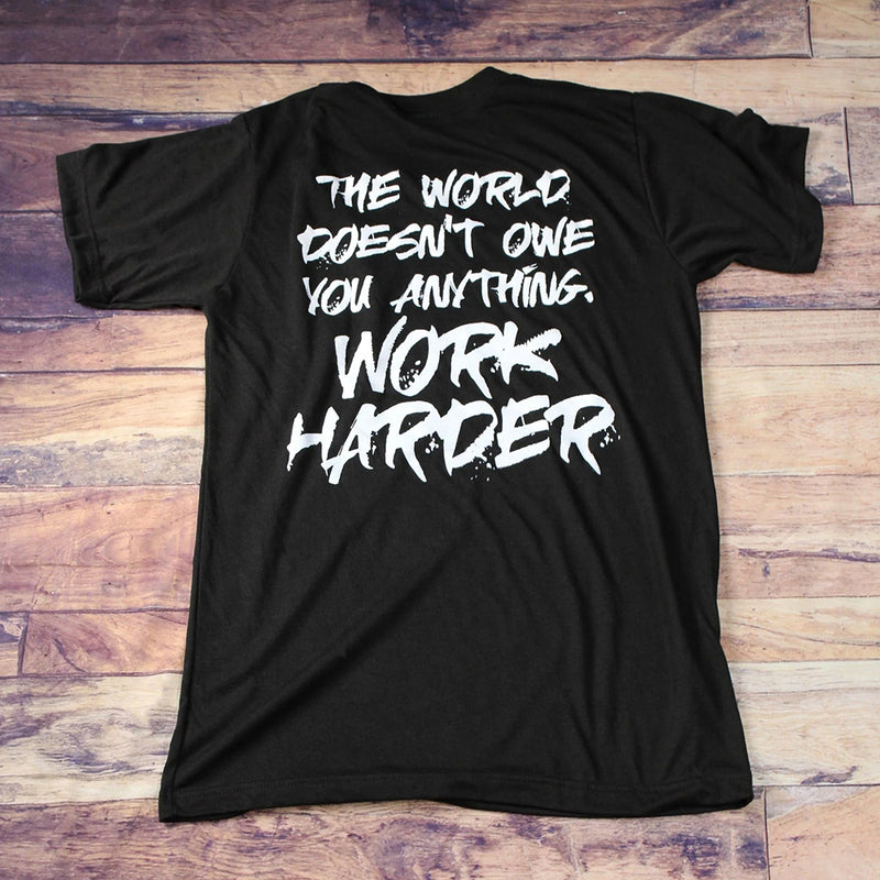 The World Doesn't Owe You Anything, Work Harder-V-Neck T-Shirt