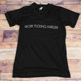 Work Fucking Harder V-Neck T-Shirt