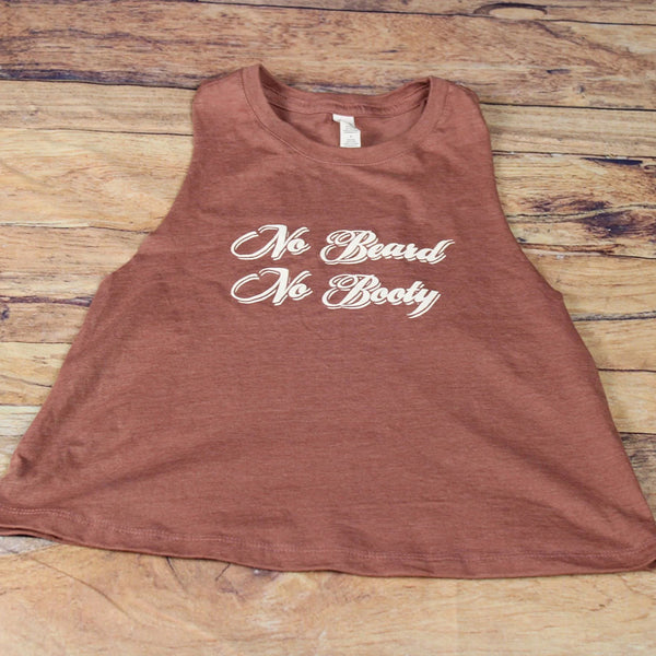 No Beard, No Booty Racerback Crop Tank Top Front